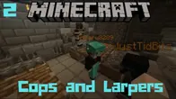 Minecraft: COPS N' LARPERS! Mini-Game w/Mitch & Team Larpted! Game 2!